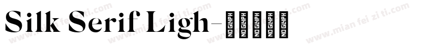Silk Serif Ligh字体转换